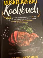 Muskelaufbau Kochbuch  222 gesunde Rezepte unter 22 Minuten Nordrhein-Westfalen - Lippstadt Vorschau