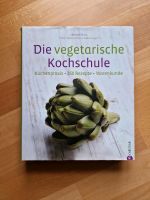 Kochbuch "Die vegetarische Kochschule" Baden-Württemberg - Lauffen Vorschau