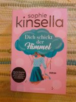 Sophie Kinsella "Dich schickt der Himmel" Bayern - Schwarzenbach b. Pressath Vorschau