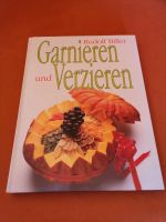 Kochbuch Garnieren und Verzieren Rheinland-Pfalz - Weitefeld Vorschau