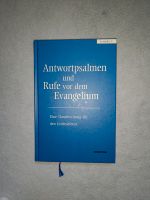 Antwortpsalmen und Rufe vor dem Evangelium,B,C Niedersachsen - Neustadt am Rübenberge Vorschau