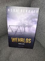 WEHRLOS - Thriller von  Nora Benrath Nordrhein-Westfalen - Schlangen Vorschau