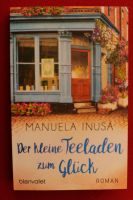 Taschenbuch: Der kleine Teeladen zum Glück / Manuela Inusa Niedersachsen - Lemwerder Vorschau