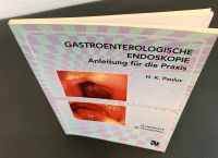 GASTROENTEROLOGISCHE ENDOSKOPIE Anleitung für die Praxis BUCH Nordrhein-Westfalen - Gelsenkirchen Vorschau