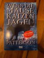 Wenn die Mäuse Katzen jagen James Patterson Thriller Berlin - Tempelhof Vorschau