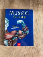 Muskel Guide. Gezieltes Krafttraining. Anatomie Altona - Hamburg Sternschanze Vorschau