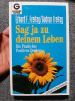 Sag ja zu deinem Leben - Erhard F. Freitag / Gudrun Freitag Nordrhein-Westfalen - Dülmen Vorschau