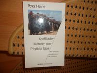 "Konflikt der Kulturen oder Feinbild Islam" von Peter Heine Baden-Württemberg - Stutensee Vorschau