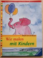 Buch: Wir malen mit Kindern - Aquarell - Brigitte van Loh-Wenzel Sachsen-Anhalt - Magdeburg Vorschau