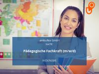 Pädagogische Fachkraft (m/w/d) | Eichstätt Bayern - Eichstätt Vorschau