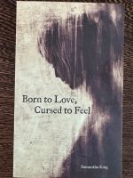 Born to Love, cursed to feel, Samantha King Buch aus USA Bayern - Pretzfeld Vorschau