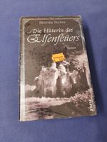 OVP Buch "Die Hüterin des Elfenfeuers" von Monika Felten Nordrhein-Westfalen - Neuenrade Vorschau