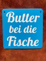 Holzschild zum Aufhängen „Butter bei die Fische“ (Vintage-Look) Frankfurt am Main - Altstadt Vorschau