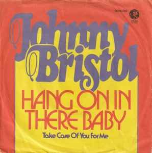 Johnny Bristol ‎– Hang On In There Baby, Vinyl, 7", 45 RPM,Single in Neuss