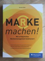 Marke machen! - Wie erfolgreiches Marken Management funktioniert Frankfurt am Main - Griesheim Vorschau