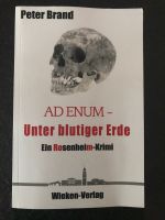 Ad Enum - Unter blutiger Erde Buch Krimi Rosenheim Peter Brand Bayern - Nußdorf am Inn Vorschau