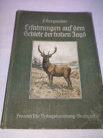 Erfahrungen auf dem Gebiete der hohen Jagd 1912 Thüringen - Floh-Seligenthal-Kleinschmalkalden Vorschau