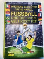 Fußball und die ganze Welt kickt mit! Buch Nordrhein-Westfalen - Recklinghausen Vorschau