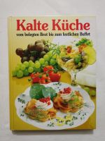 Kalte Küche - Vom belegten Brot bis zum festlichen Buffet Brandenburg - Rangsdorf Vorschau