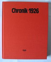 Chronik 1926 Tag für Tag in Wort und Bild; Chronik Verlag; Rheinland-Pfalz - Neustadt an der Weinstraße Vorschau