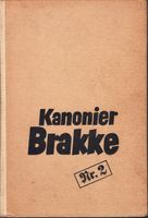 Alfred Weidemann: "Kanonier Brakke Nr. 2" Brandenburg - Birkenwerder Vorschau