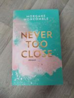 Never too close - Morgane Moncomble Nordrhein-Westfalen - Monheim am Rhein Vorschau