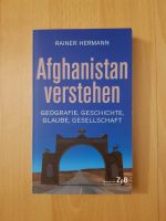 Rainer Hermann Afghanistan verstehen Geschichte Polit Buch Bücher Frankfurt am Main - Gallusviertel Vorschau