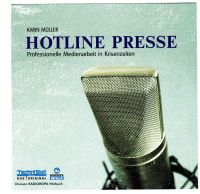 Hotline Presse, Medienarbeit in Krisenzeiten / 1 MP3 CD - Hörbuch Nordrhein-Westfalen - Kerken Vorschau