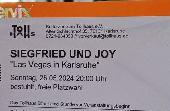 2 Karten für Siegfried & Joy in Karlsruhe in Haßloch
