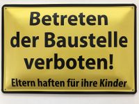 Blechschild 40 x 30 cm Betreten der Baustelle Verboten Bayern - Neuhaus am Inn Vorschau