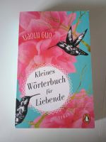 Kleines Wörterbuch für Liebende von Xiaolu Guo Bayern - Denkendorf Vorschau