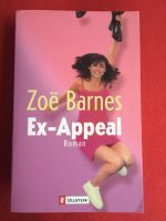 Ex-Appeal Roman Zoe Barnes Ullstein TB 2004 Düsseldorf - Gerresheim Vorschau