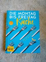 Kochbuch Die Montag bis Freitag Küche Thüringen - Weimar Vorschau