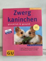 Buch GU Tier Ratgeber Zwergkaninchen gesund und glücklich Nordrhein-Westfalen - Halle (Westfalen) Vorschau