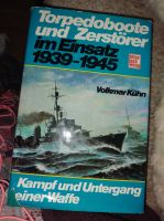 Torpedoboote und Zerstörer i Einsatz 1939 - 1945 v. Volkmar Kühn Niedersachsen - Laatzen Vorschau