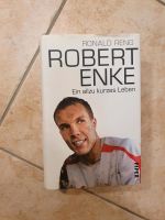 Robert Enke Buch - Ein allzu kurzes Leben Leipzig - Seehausen Vorschau