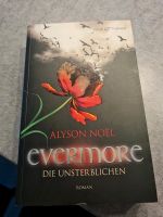 Buch: Evermore , die Unsterblichen von Alyson Noel Nordrhein-Westfalen - Oberhausen Vorschau