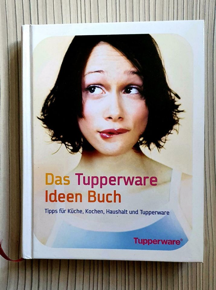 Das Tupperware Ideen Buch, Tipps für Küche,Kochen,Haushalt in Prüm