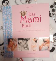 Das Mami Buch von Katja Kessler, sehr gut erhalten Rheinland-Pfalz - Niedertiefenbach Rhein-Lahn-Kreis Vorschau