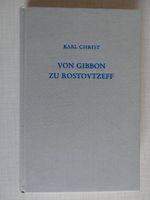 Karl Christ: Von Gibbon zu Rostovtzeff [Hardcover; neuwertig] Bayern - Würzburg Vorschau