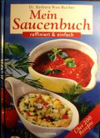 Mein Saucenbuch - raffiniert & einfach von Dr. B. Rias - Bucher Sachsen - Radeberg Vorschau