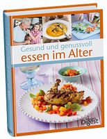 Ernährungssachbuch „Gesund und genussvoll essen im Alter“ Thüringen - Weimar Vorschau