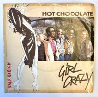Girl Crazy, Single Vinyl, Hot Chocolate,  Original von 1982. Baden-Württemberg - Steinmauern Vorschau