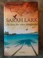 Die Insel der roten Mangroven - Sarah Lark Thüringen - Erfurt Vorschau