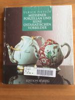 Meissener Porzellan und seine Ostasiatischen Vorbilder - NEU Niedersachsen - Meine Vorschau