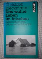 Das wahre Leben im falschen.  Christoph Dieckmann Brandenburg - Potsdam Vorschau