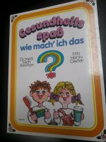 Gesundheitsspaß wie mach i ch das Dr.med Erich Ammon Fritz  H.Oer Baden-Württemberg - Heidenheim an der Brenz Vorschau