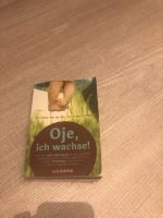 Oje, ich wachse! Buch: Zustand sehr gut! Sachsen-Anhalt - Magdeburg Vorschau