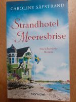 Caroline Säfstrand *Strandhotel Meeresbrise* Schweden-Roman Düsseldorf - Gerresheim Vorschau