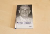 Peter Hahne "Niemals Aufgeben!" - Mit Werten in Führung bleiben Dresden - Äußere Neustadt Vorschau